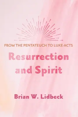 Résurrection et esprit - Resurrection and Spirit