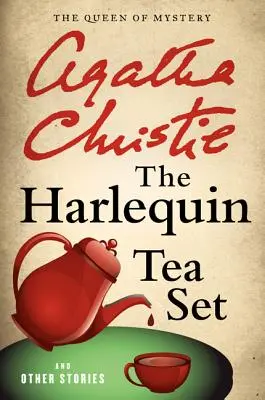 Le service à thé d'Harlequin et autres histoires - The Harlequin Tea Set and Other Stories