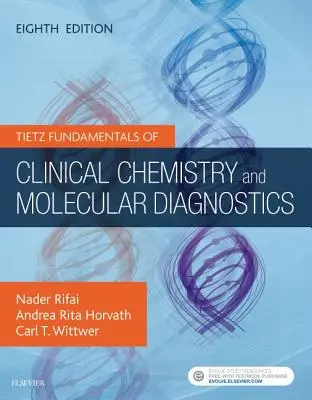Tietz Fundamentals of Clinical Chemistry and Molecular Diagnostics (en anglais) - Tietz Fundamentals of Clinical Chemistry and Molecular Diagnostics