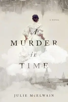 Un meurtre dans le temps : un mystère de Kendra Donovan - A Murder in Time: A Kendra Donovan Mystery