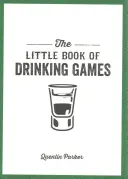 Le petit livre des jeux à boire - Little Book of Drinking Games