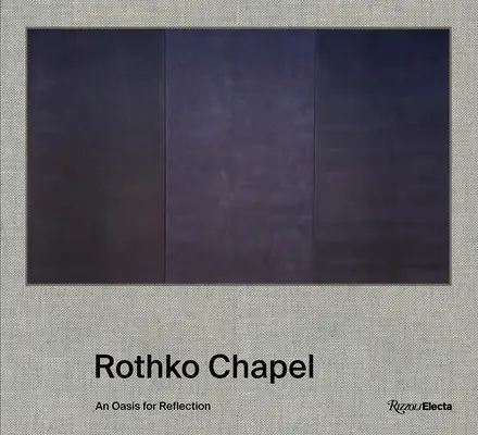 La chapelle Rothko : Une oasis de réflexion - Rothko Chapel: An Oasis for Reflection