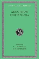 Xénophon, Volume 7 : Scripta Minora et Constitution des Athéniens - Xenophon, Volume 7: Scripta Minora and Constitution of the Athenians