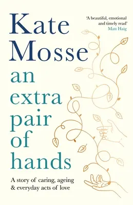 Extra Pair of Hands - Une histoire de soins, de vieillissement et d'amour au quotidien - Extra Pair of Hands - A story of caring, ageing and everyday acts of love