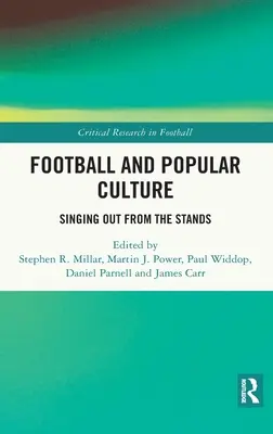 Football et culture populaire : Chanter depuis les tribunes - Football and Popular Culture: Singing Out from the Stands