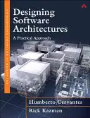Conception d'architectures logicielles : Une approche pratique - Designing Software Architectures: A Practical Approach