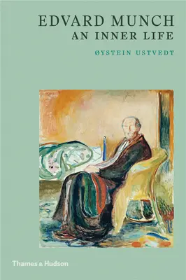 Edvard Munch : Une vie intérieure - Edvard Munch: An Inner Life