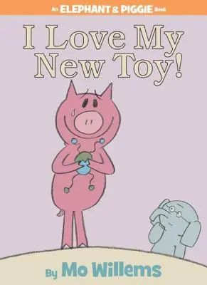 J'aime mon nouveau jouet ! (un livre de l'éléphant et du cochon) - I Love My New Toy! (an Elephant and Piggie Book)