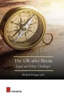 Le Royaume-Uni après le Brexit : Défis juridiques et politiques - The UK After Brexit: Legal and Policy Challenges