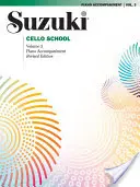 Suzuki Cello School, Volume 3 : Piano Accompaniment - Suzuki Cello School, Volume 3: Piano Accompaniment