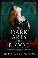 Les arts sombres du sang - The Dark Arts of Blood