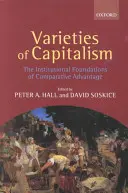 Varieties of Capitalism : Les fondements institutionnels de l'avantage comparatif - Varieties of Capitalism: The Institutional Foundations of Comparative Advantage