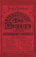 Jerry Thomas Bartenders Guide 1862 Reprint : Comment mélanger les boissons, ou le compagnon du bon vivant - Jerry Thomas Bartenders Guide 1862 Reprint: How to Mix Drinks, or the Bon Vivant's Companion