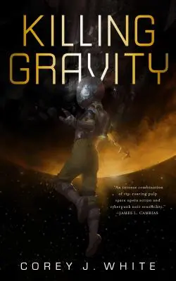 Tuer la gravité - Killing Gravity