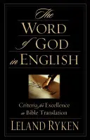 La Parole de Dieu en anglais : Critères d'excellence pour la traduction de la Bible - The Word of God in English: Criteria for Excellence in Bible Translation