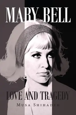 Mary Bell : Amour et tragédie - Mary Bell: Love And Tragedy