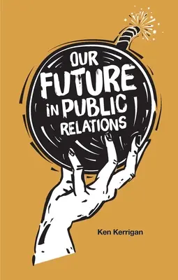 Notre avenir dans les relations publiques - Our Future in Public Relations