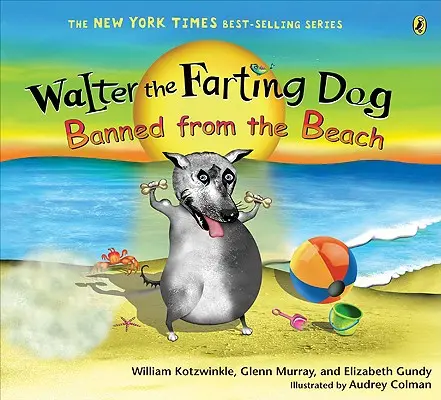 Walter le chien péteur : Interdit de plage - Walter the Farting Dog: Banned from the Beach