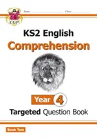 Nouveau livre de questions ciblées d'anglais KS2 : Year 4 Reading Comprehension - Book 2 (avec les réponses) - New KS2 English Targeted Question Book: Year 4 Reading Comprehension - Book 2 (with Answers)