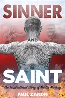 Le pécheur et le saint : L'histoire inspirante de Martin Murray - Sinner and Saint: The Inspirational Story of Martin Murray