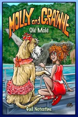 Ol Mol : Une histoire de Molly et Grainne (Livre 4) - Ol Mol: A Molly and Grainne Story (Book 4)