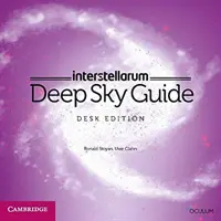 Interstellarum Deep Sky Guide Desk Edition