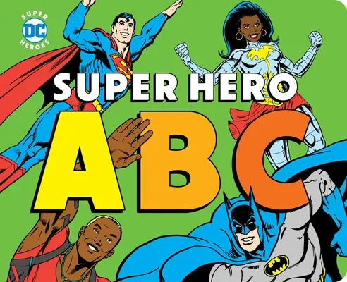 L'ABC des super-héros - Super Hero ABC