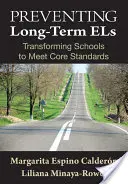 Prévenir les EL à long terme : Transformer les écoles pour répondre aux normes fondamentales - Preventing Long-Term ELs: Transforming Schools to Meet Core Standards
