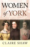 Les femmes de York - Women of York