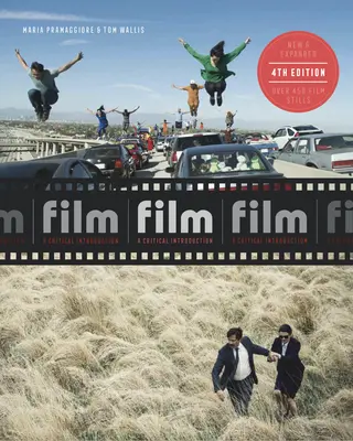 Film Fourth Edition : Une introduction critique - Film Fourth Edition: A Critical Introduction