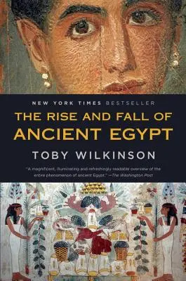 L'essor et la chute de l'Égypte ancienne - The Rise and Fall of Ancient Egypt