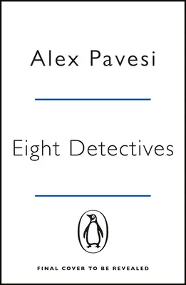 Eight Detectives - Le livre policier du mois du Sunday Times - Eight Detectives - The Sunday Times Crime Book of the Month