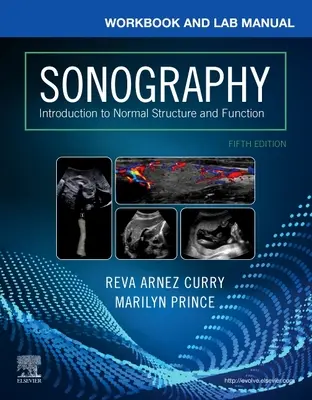 Cahier d'exercices et manuel de laboratoire pour l'échographie - Introduction à la structure et à la fonction normales - Workbook and Lab Manual for Sonography - Introduction to Normal Structure and Function