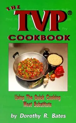Livre de cuisine Tvp - Tvp Cookbook