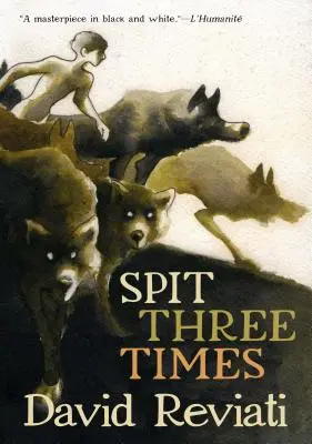 Cracher trois fois - Spit Three Times