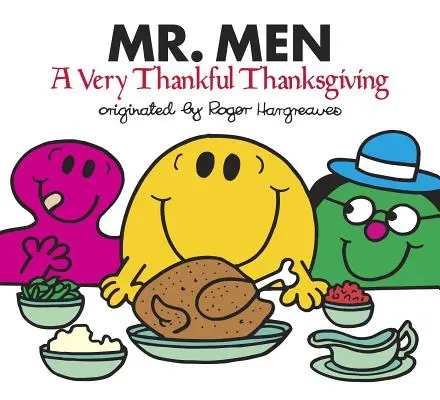 Les hommes : Un Thanksgiving très reconnaissant - Mr. Men: A Very Thankful Thanksgiving