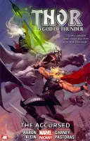 Thor : God of Thunder Volume 3 : The Accursed (Marvel Now) - Thor: God of Thunder Volume 3: The Accursed (Marvel Now)