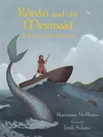 Ronan et la sirène : Un conte de la vieille Irlande - Ronan and the Mermaid: A Tale of Old Ireland