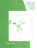 Guide d'étude et manuel de solutions pour la chimie organique de McMurry, 9e édition. - Study Guide with Student Solutions Manual for McMurry's Organic Chemistry, 9th