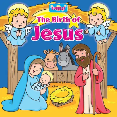 Bulles : La naissance de Jésus - Bubbles: The Birth of Jesus