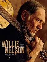 Willie Nelson : Icône américaine - Willie Nelson: American Icon