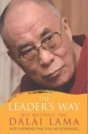 Leader's Way - Affaires, bouddhisme et bonheur dans un monde interconnecté - Leader's Way - Business, Buddhism and Happiness in an Interconnected World