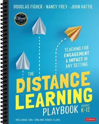 The Distance Learning Playbook, Grades K-12 : Teaching for Engagement and Impact in Any Setting (en anglais) - The Distance Learning Playbook, Grades K-12: Teaching for Engagement and Impact in Any Setting