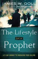 Le style de vie d'un prophète : Un voyage de 21 jours pour embrasser votre appel - Lifestyle of a Prophet: A 21-Day Journey to Embracing Your Calling