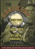 Les Crackers : Les premiers jours du baseball à Atlanta - The Crackers: Early Days of Atlanta Baseball