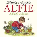 Alfie à l'extérieur - Alfie Outdoors