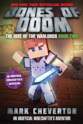 Bones of Doom : The Rise of the Warlords Book Two : An Unofficial Minecrafter's Adventure (en anglais) - Bones of Doom: The Rise of the Warlords Book Two: An Unofficial Minecrafter's Adventure