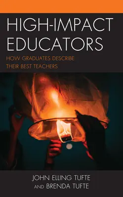 Les éducateurs à fort impact : Comment les diplômés décrivent leurs meilleurs enseignants - High-Impact Educators: How Graduates Describe Their Best Teachers
