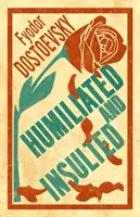 Humiliés et insultés : Nouvelle traduction - Humiliated and Insulted: New Translation