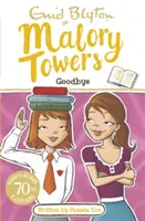 Malory Towers : Goodbye - Livre 12 - Malory Towers: Goodbye - Book 12